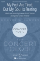 Smith Thomas, Frances: My Feet Are Tired, but My Soul Is Resting fr Sopoan solo und gemischter Chor (SATB), Klavier ad libitum Chorpartitur