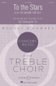 To the Stars for 3-part treble choir and piano choral score