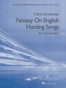 Fantasy on English Hunting Songs QMB 459 fr Blasorchester Partitur und Stimmen
