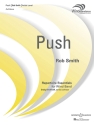 Smith, Rob: Push fr Blasorchester Partitur und Stimmen