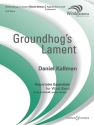 Groundhog's Lament fr Blasorchester Partitur