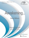 Wilson, Dana: Awakening... fr Blasorchester Partitur und Stimmen