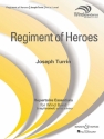 Turrin, Joseph, Regiment of Heroes fr Blasorchester Partitur