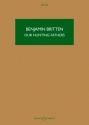 Our Hunting Fathers op. 8 HPS 755 fr hohe Singstimme und Orchester Studienpartitur