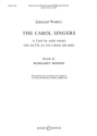 Walters, Edmund: The Carol Singers fr hohe Singstimme (Solo oder Chor), Chor (SATB oder SA) und Klavier Chorpartitur