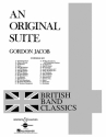 Jacob, Gordon: An Original Suite QMB 168 fr Blasorchester Klavierdirektion