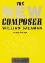 Salaman, William: The New Composer  Schlerheft