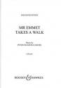 Maxwell Davies, Sir Peter: Mr Emmet geht spazieren fr 3 Snger und kleines Instrumentalensemble Textbuch/Libretto