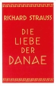 Strauss, Richard, Die Liebe der Danae op. 83  Textbuch/Libretto