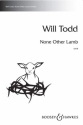 None Other Lamb fr gemischter Chor (SATB) a cappella Chorpartitur