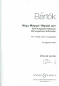 4 Hungarian Folksongs BB99 for mixed chorus a cappella score (un)