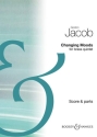 Jacob, Gordon: Changing Moods fr Blechblserquintett Partitur und Stimmen