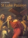 St. Luke Passion for mixed chorus, children's chorus, organ and small orchestra vocal score