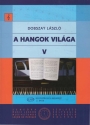 A Hangok Vilga - The World of Tones Vol. 5 Solfege Book