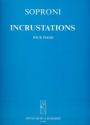 Soproni Jzsef Incrustations  Piano