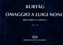 Omaggio a Luigi Nono op.16 for mixed chorus a cappella score (kyr)