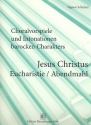 Choralvorspiele und Intonationen barocken Charakters Band 7 Jesus Christus Eucharistie/Abendmahl fr Orgel