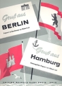 Gru aus Berlin   und  Gru aus Hamburg: fr Salonorchester