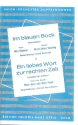 Ein liebes Wort zur rechten Zeit und   Im blauen Bock: fr Salonorchester