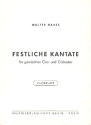 Festliche Kantate fr gem Chor und Orchester