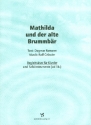 Mathilda und der alte Brummbr Begleitstze fr Klavier und Soloinstrumente ad lib.