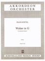 Knittel, Franz Walzer in G Akkordeonorchester Partitur