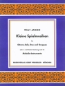 Kleine Spielmusiken fr 1-3 Gitarren (oder Melodie-Instrumente Spielpartitur