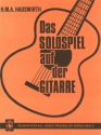 Hans M. Hauswirth Das Solospiel auf der Gitarre Gitarre