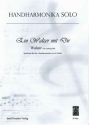 Ein Walzer mit dir fr Handharmonika solo und 2. Stimme