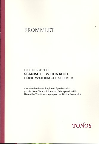 Spanische Weihnacht (en/dt) 5 Weihnachtslieder aus verschiedenen Regionen Spaniens fr gem Chor und Schlagwerk ad lib