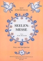 Seelenmesse fr 3 Stimmen (Frauenchor/gem Chor) und Orgel (Instrumente ad lib) Partitur (dt)