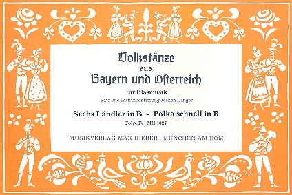 Volkstnze aus Bayern und sterreich Band 4: fr Blasmusik Direktion und Stimmen