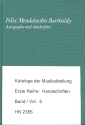 Mendelssohn - Autographe und Abschriften der Staatsbibliothek zu Berlin Preuischer Kulturbesitz