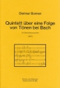 Quintett ber eine Folge von Tnen bei Bach fr Blec Trompete (2), Horn, Posaune, Tuba Partitur, Stimme(n)