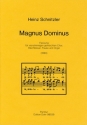 Magnus Dominus (1990) -Fassung fr vierstimmigen g Gemischter Chor (4-st.), Trompete (2), Posaune, Pauke, Orgel Partitur