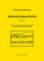 Weihnachtsgeschichte fr Kinder (zwei Solosnger Kinderstimme (2), Gemeinde, Tasten-Instrument Partitur, Chorpartitur, Spielpartitur(en)