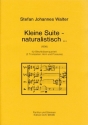 Walter, Stefan Johannes Kleine Suite - naturalistisch ... fr Blechb Trompete (2), Horn, Posaune Partitur, Stimme(n)