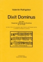 Rathgeber, Valentin Dixit Dominus (1732) -aus den Vesperae solennes Chor, Trompete (2), Pauke, Violine (2), Basso continuo Chorpartitur