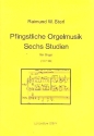 Pfingstliche Orgelmusik fr Orgel