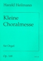 Kleine Choralmesse op.168 fr Orgel