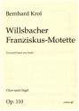 Willsbacher Franziskus-Motette op.110 fr gem Chor und Orgel Chorpartitur