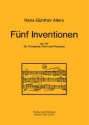 5 Inventionen fr Trompete, Horn und Posaune Horn, Trompete, Posaune Partitur, Stimme(n)
