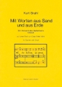 Mit Worten uas Sand und aus Erde fr Sopran und Orgel Ein Versuch des Gedenkens