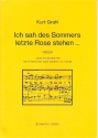 Ich sah des Sommers letzte Rose stehen fr mittlere (hohe) Stimme und Klavier