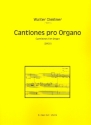 Cantiones pro organo fr Orgel