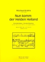 Choralfantasie ber Nun komm der Heiden Heiland fr 4 Streicher Partitur und Stimmen