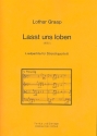 Lasst uns loben fr Streichquartett Partitur und Stimmen