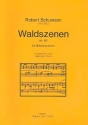 Waldszenen op.82 fr Flte, Oboe, Klarinette in A, Horn und Fagott Partitur