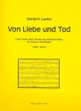 Von Liebe und Tod fr Sopran und Klavier Partitur