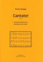 Surges, Franz Cantate! fr gemischten und/oder Mnnerchor und Blechblser oder Klavi Mnnerchor, Klavier Chorpartitur